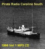 Offshore Pirate Radio Caroline South 1966 Vol 1